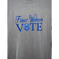 Finer Women Vote Shirt
